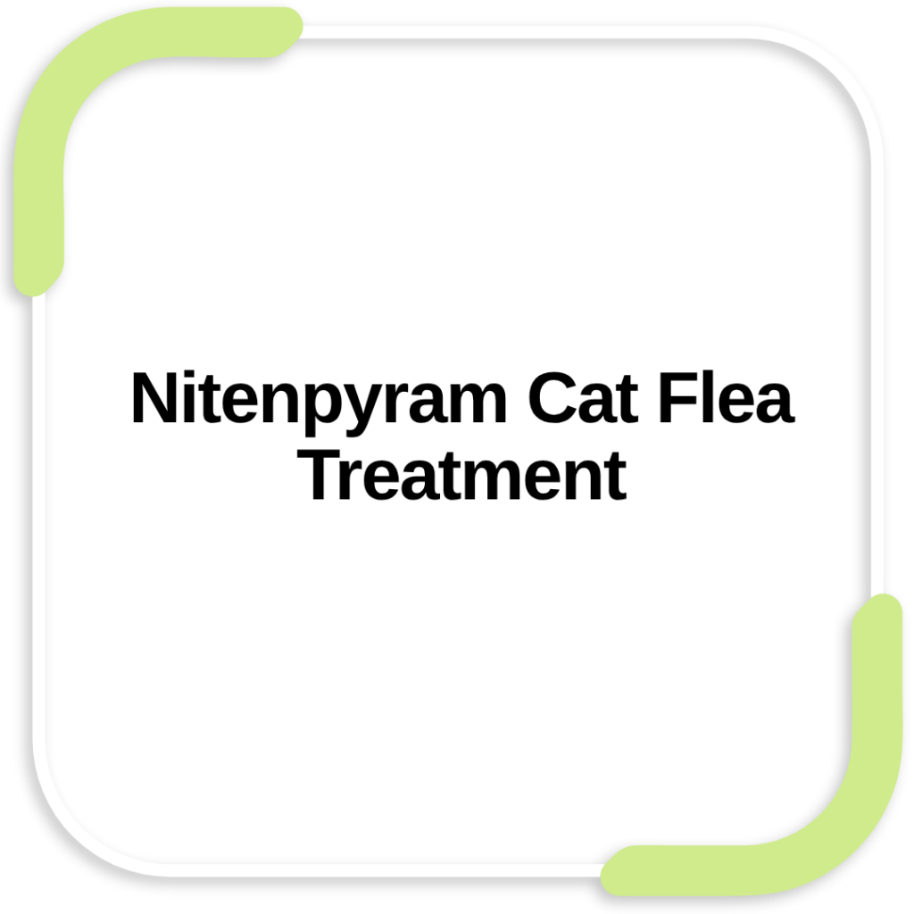 Nitenpyram Cat Flea Treatment