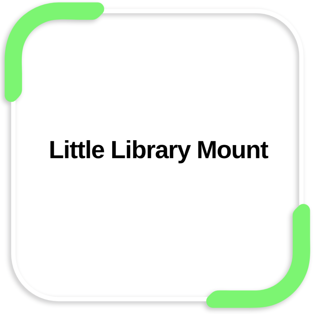 Little Library Mount
