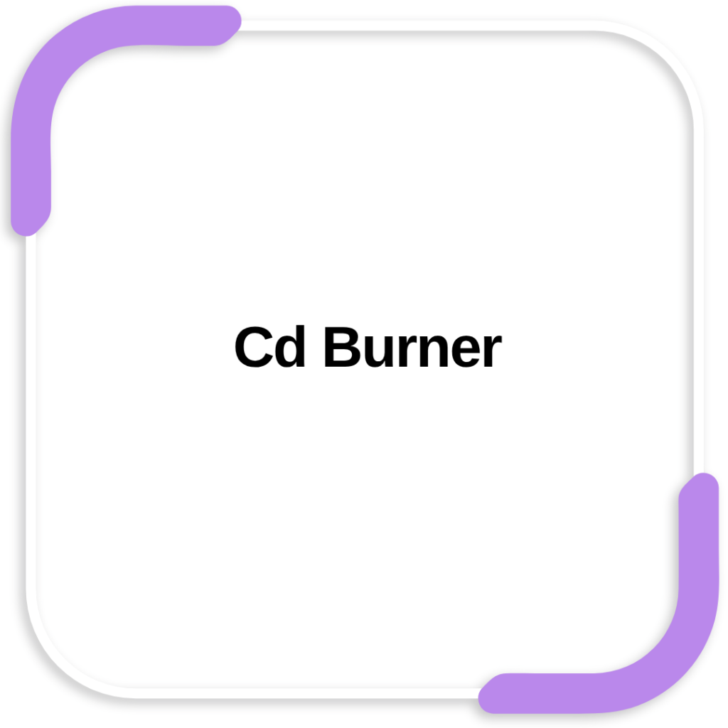 Cd Burner