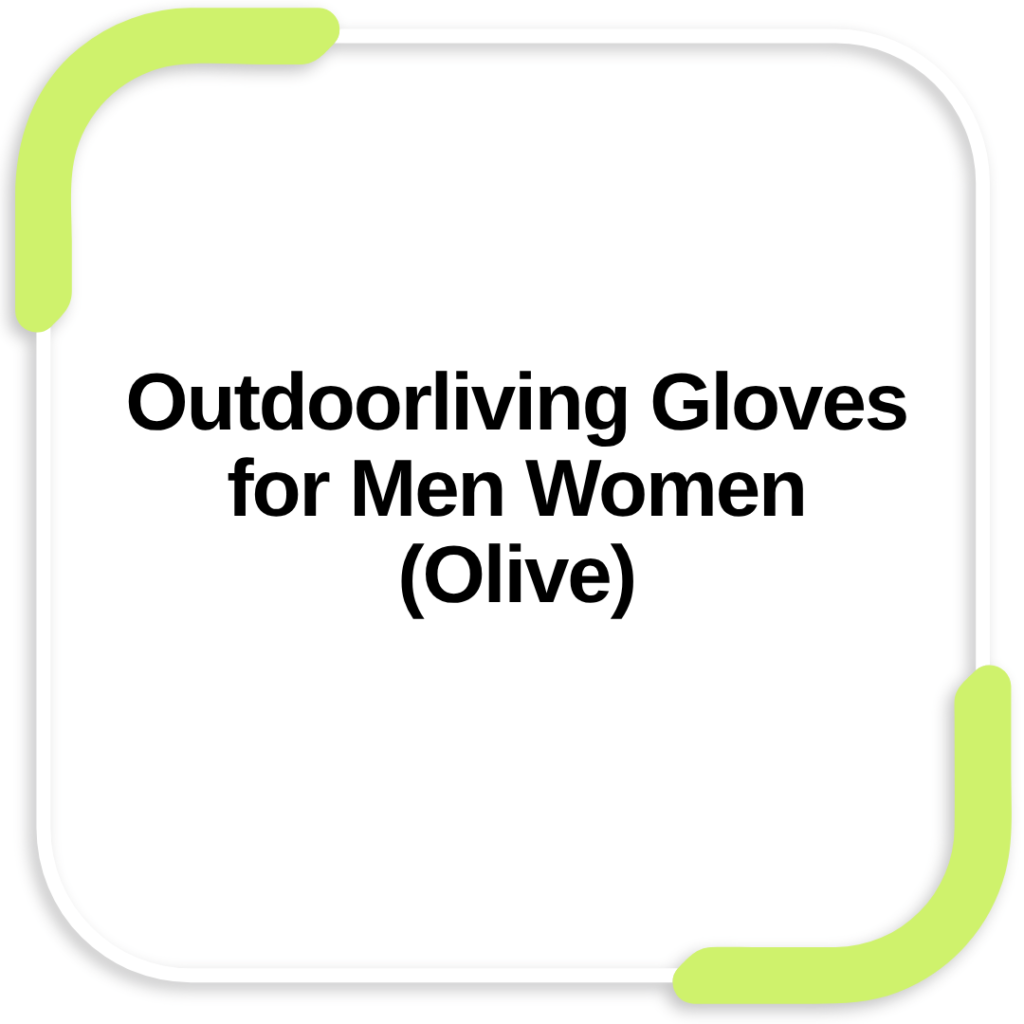 Outdoorliving Gloves for Men Women (Olive)