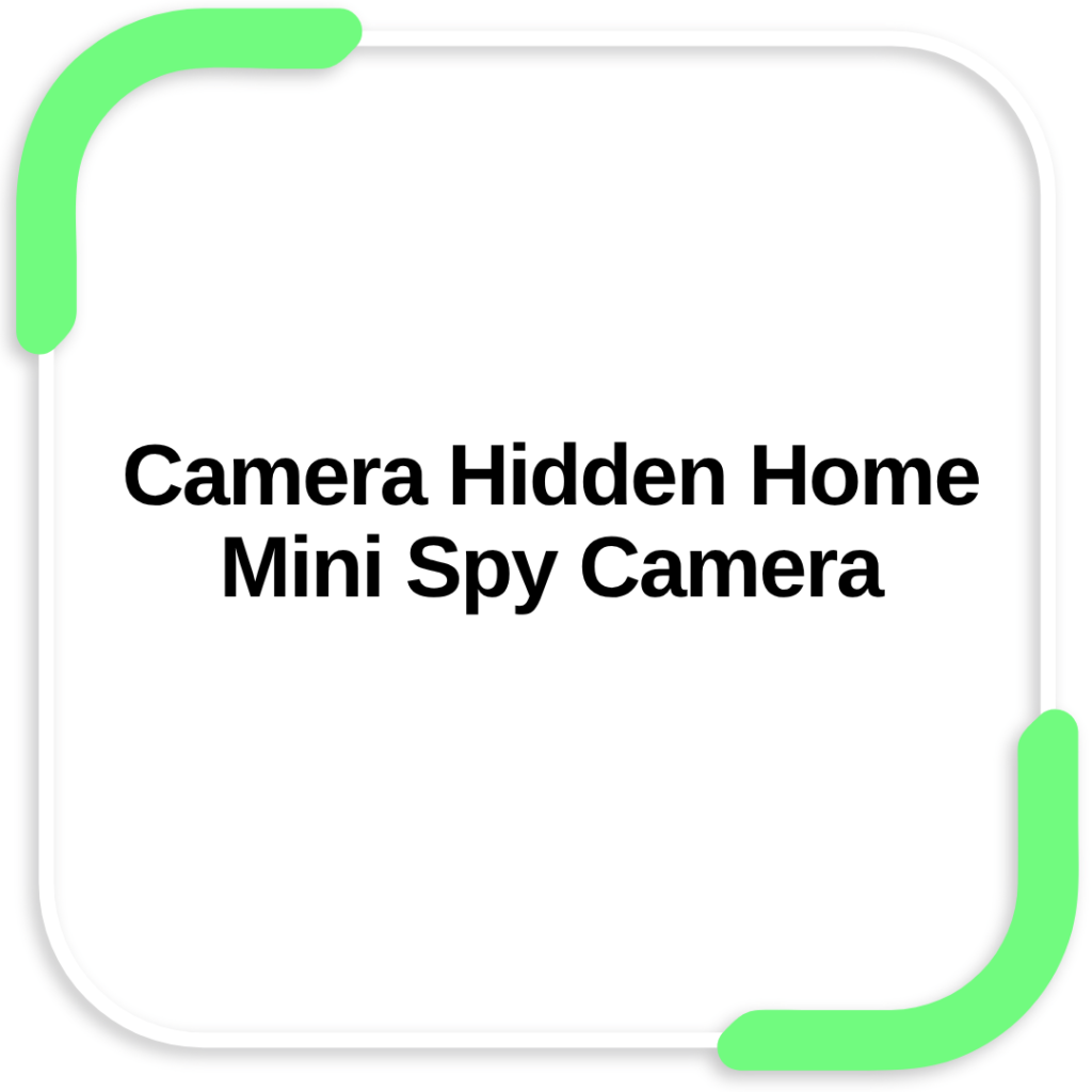 Camera Hidden Home Mini Spy Camera