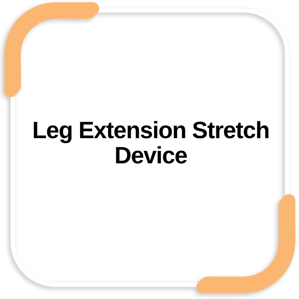 Leg Extension Stretch Device