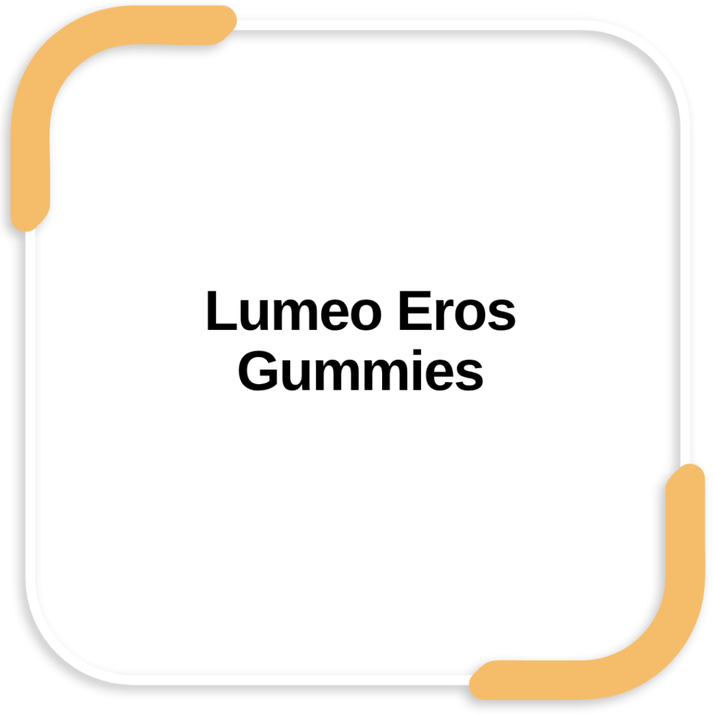 Lumeo Eros Gummies