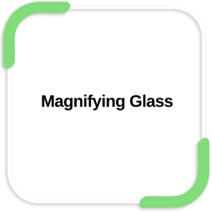 Magnifying Glass