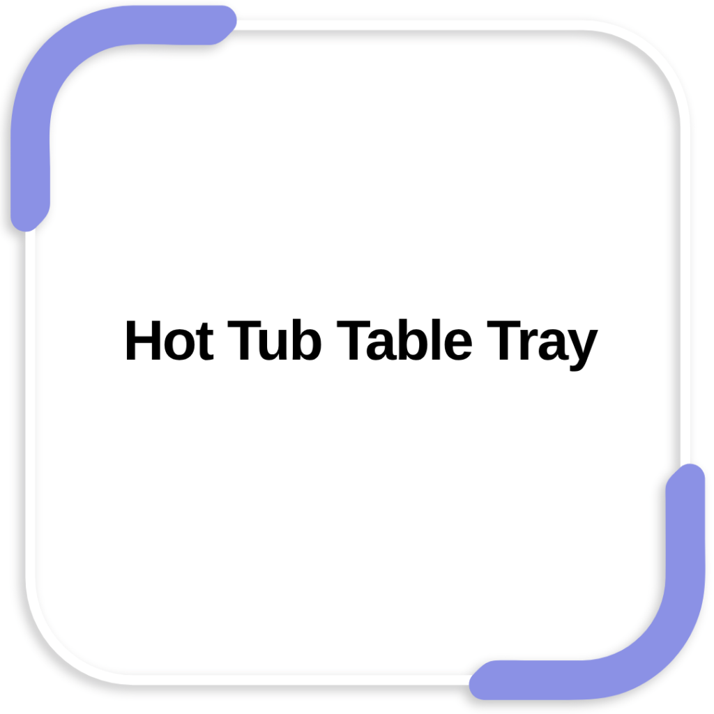 Hot Tub Table Tray