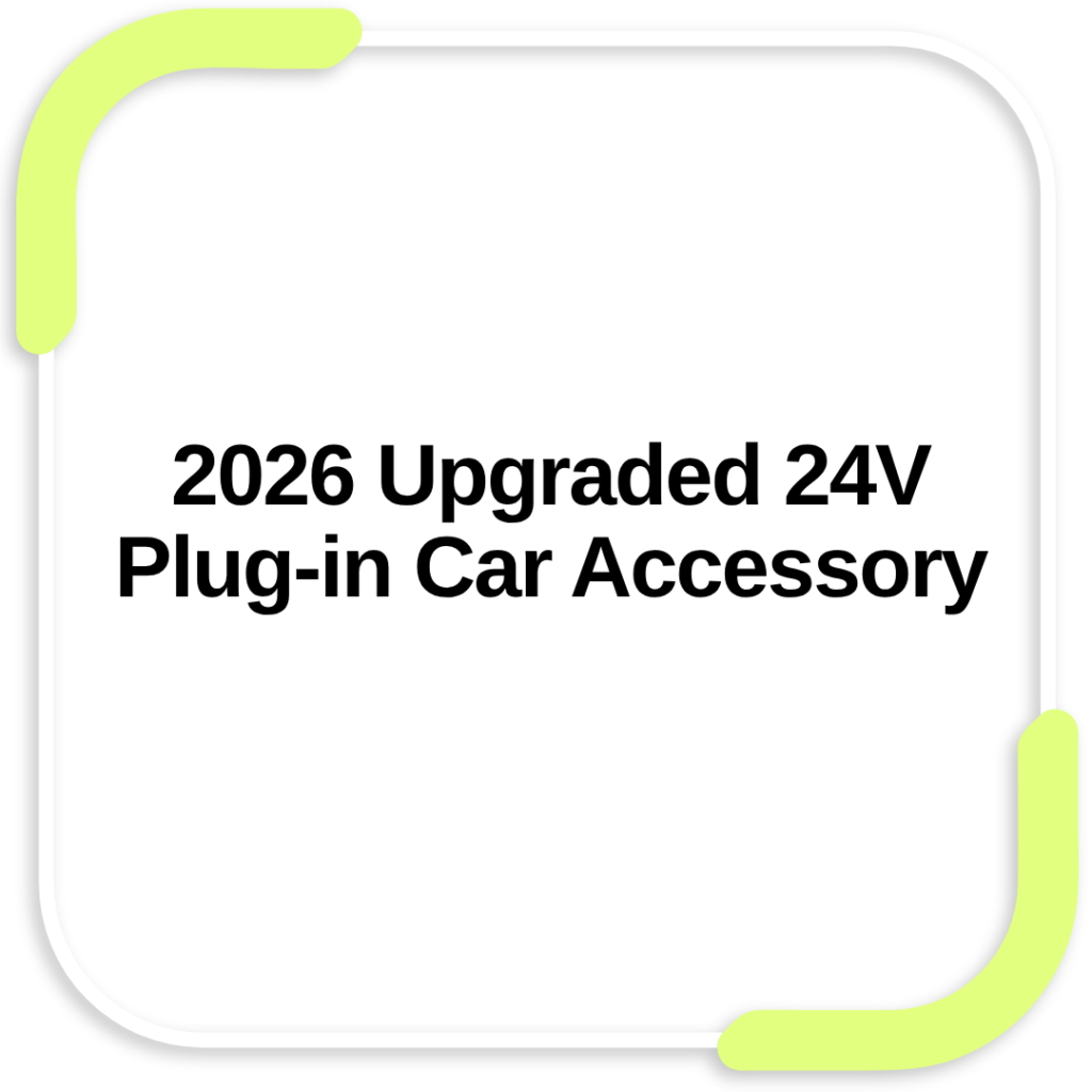 2026 Upgraded 24V Plug-in Car Accessory