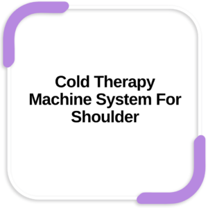 Cold Therapy Machine System For Shoulder